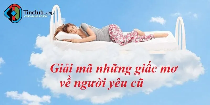 Phân tích giấc mộng gặp đối tượng cũ